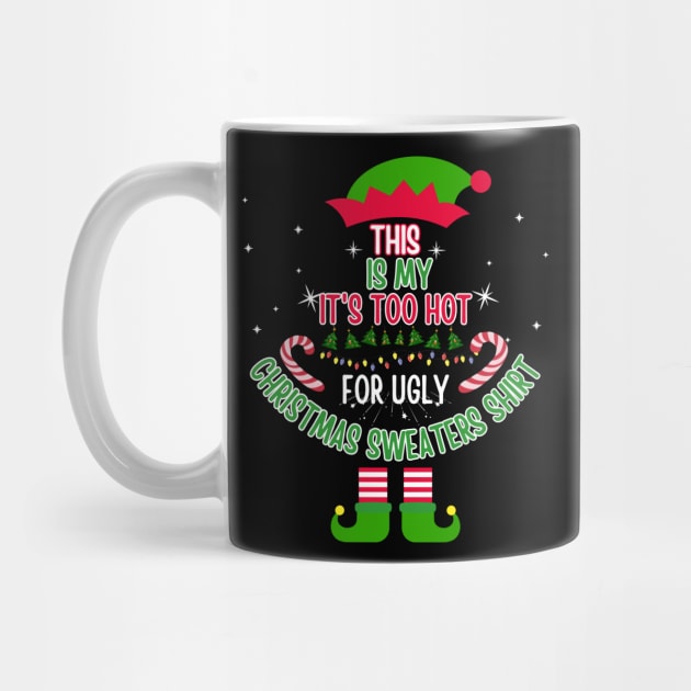 This is my too hot for ugly christmas sweaters funny santa by click2print